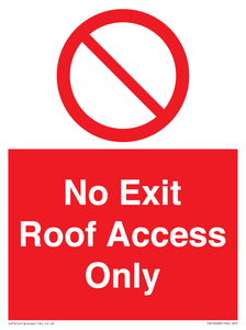 No Exit Roof Access Only
